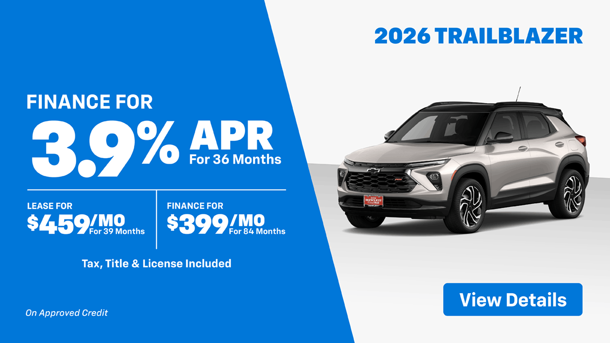 2026 Trailblazer 3.9% for 36 Mo OR $459 Mo Lease OR $399 Mo Finance