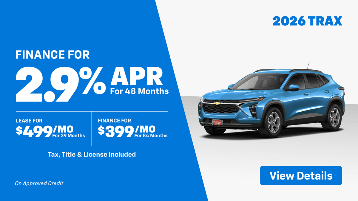 2026 Trax 2.9% for 48 Mo. OR $499 Mo. Lease OR $399 Mo. Finance